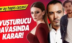 Ünlülerin uyuşturucu davasında karar çıktı