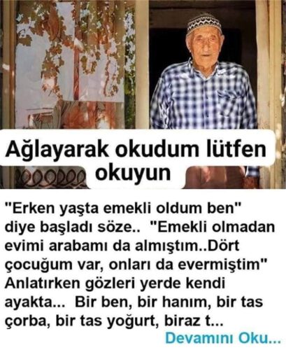 “Erken yaşta emekli oldum ben”