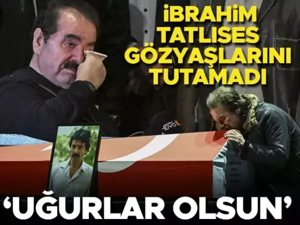 İbrahim Tatlıses’ten Ferdi Tayfur’a gözyaşlarıyla veda: Prens sana uğurlar olsun